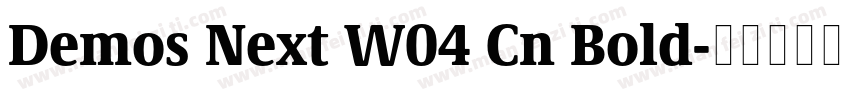 Demos Next W04 Cn Bold字体转换